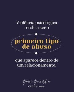 Violência psicológica tende a ser o primeiro tipo de abuso